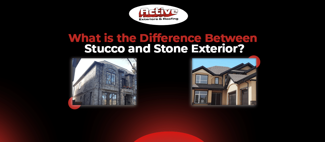 What is the Difference Between Stucco and Stone Exterior?